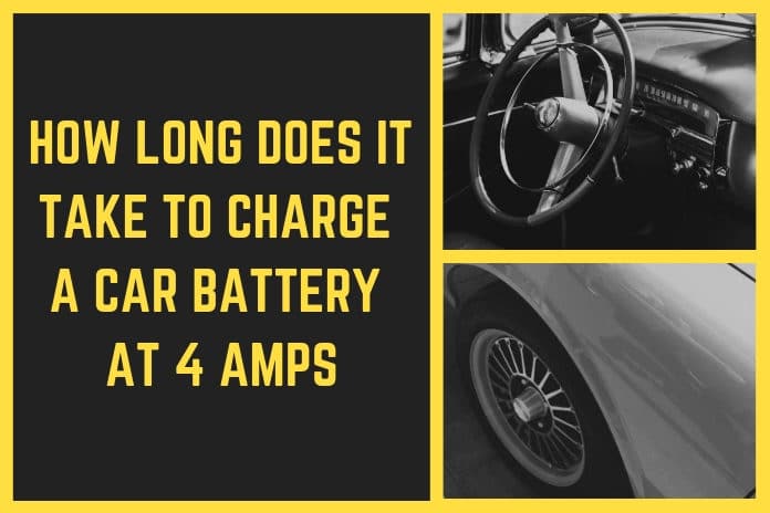 How Long To Charge A Car Battery At 4 Amps