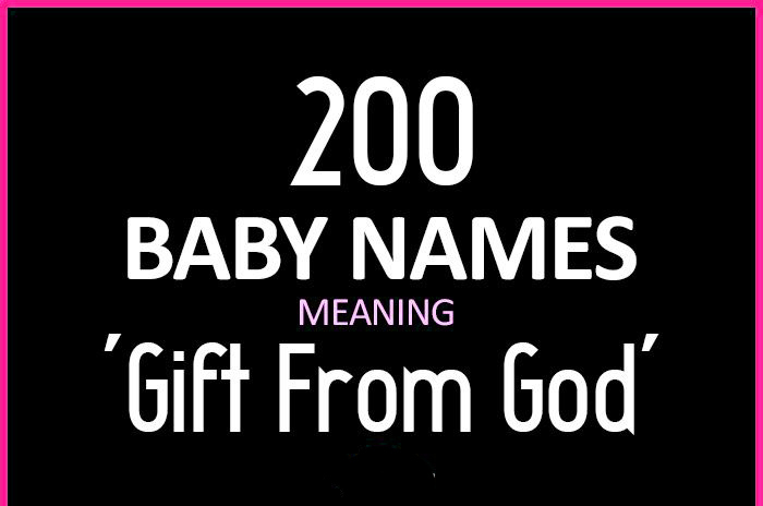 Baby Names With Gods Gift Meaning
