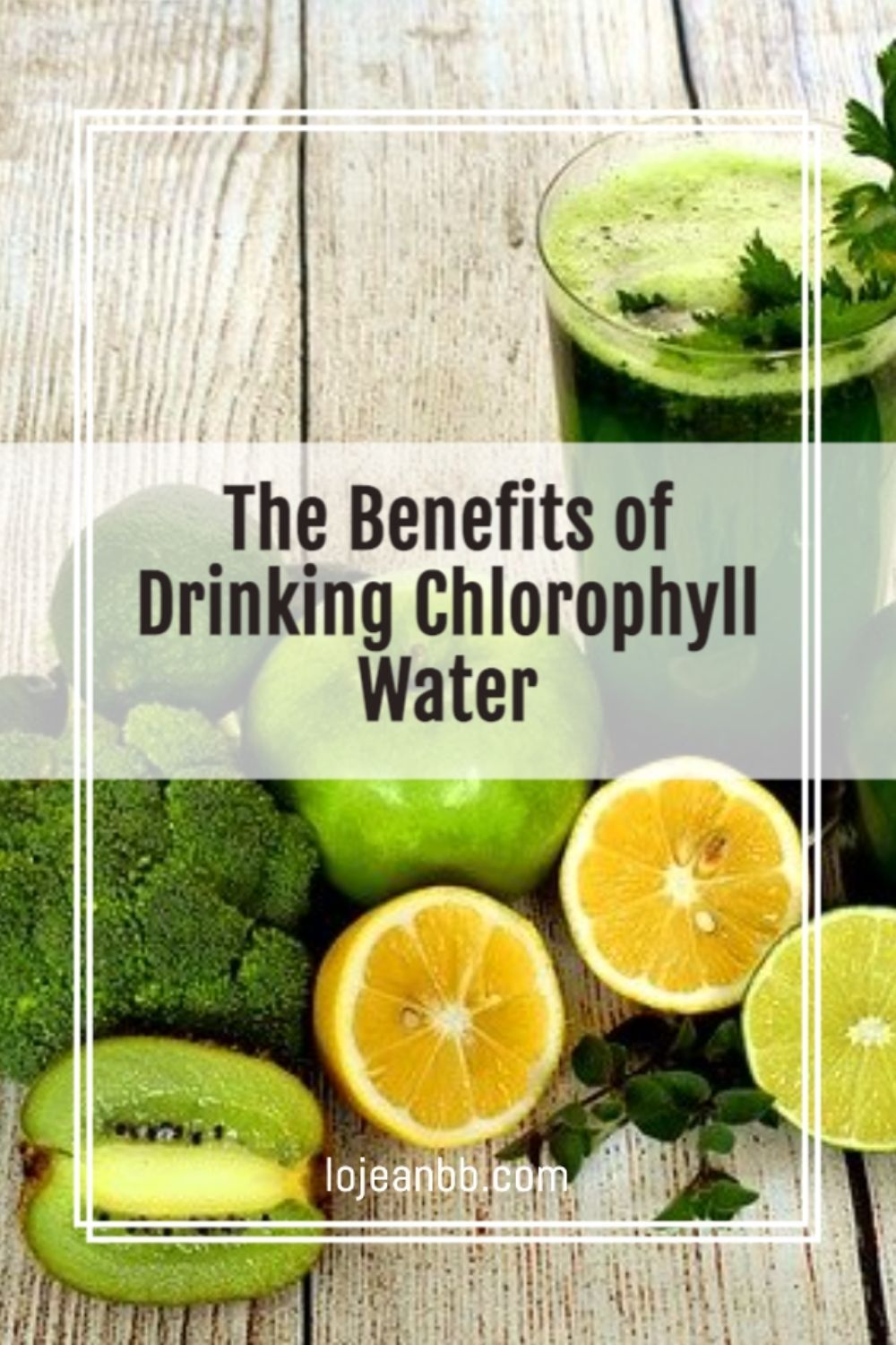 Benefits Of Drinking Water With Chlorophyll