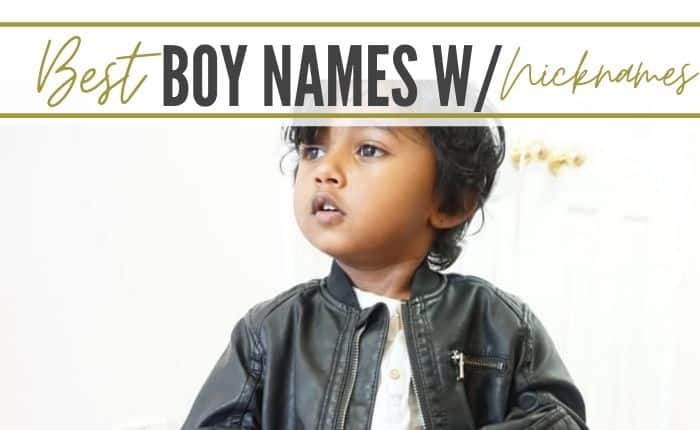 Best Baby Boy Names Nicknames
