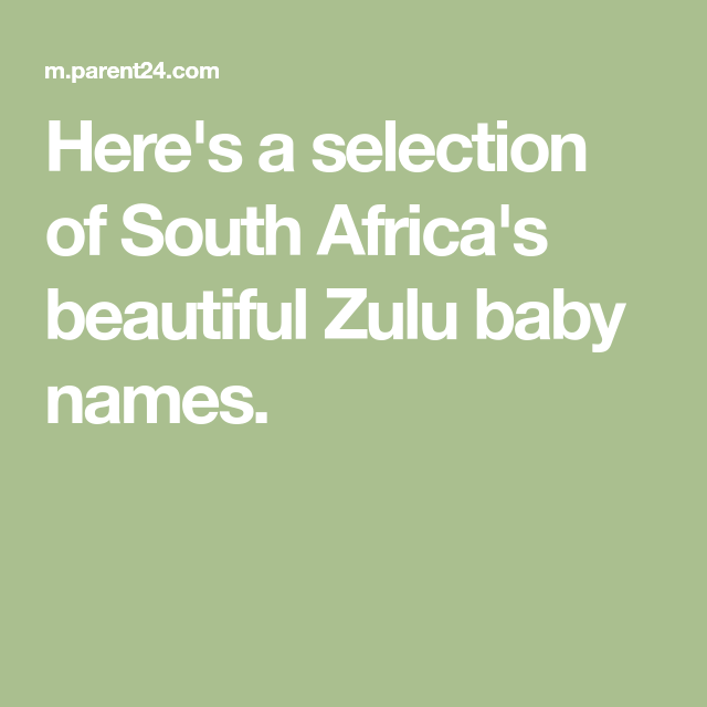 Best Baby Boy Zulu Names