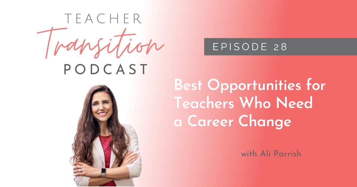 Best Jobs For Teachers Changing Careers