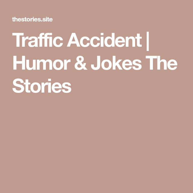 Funny Crash Stories
