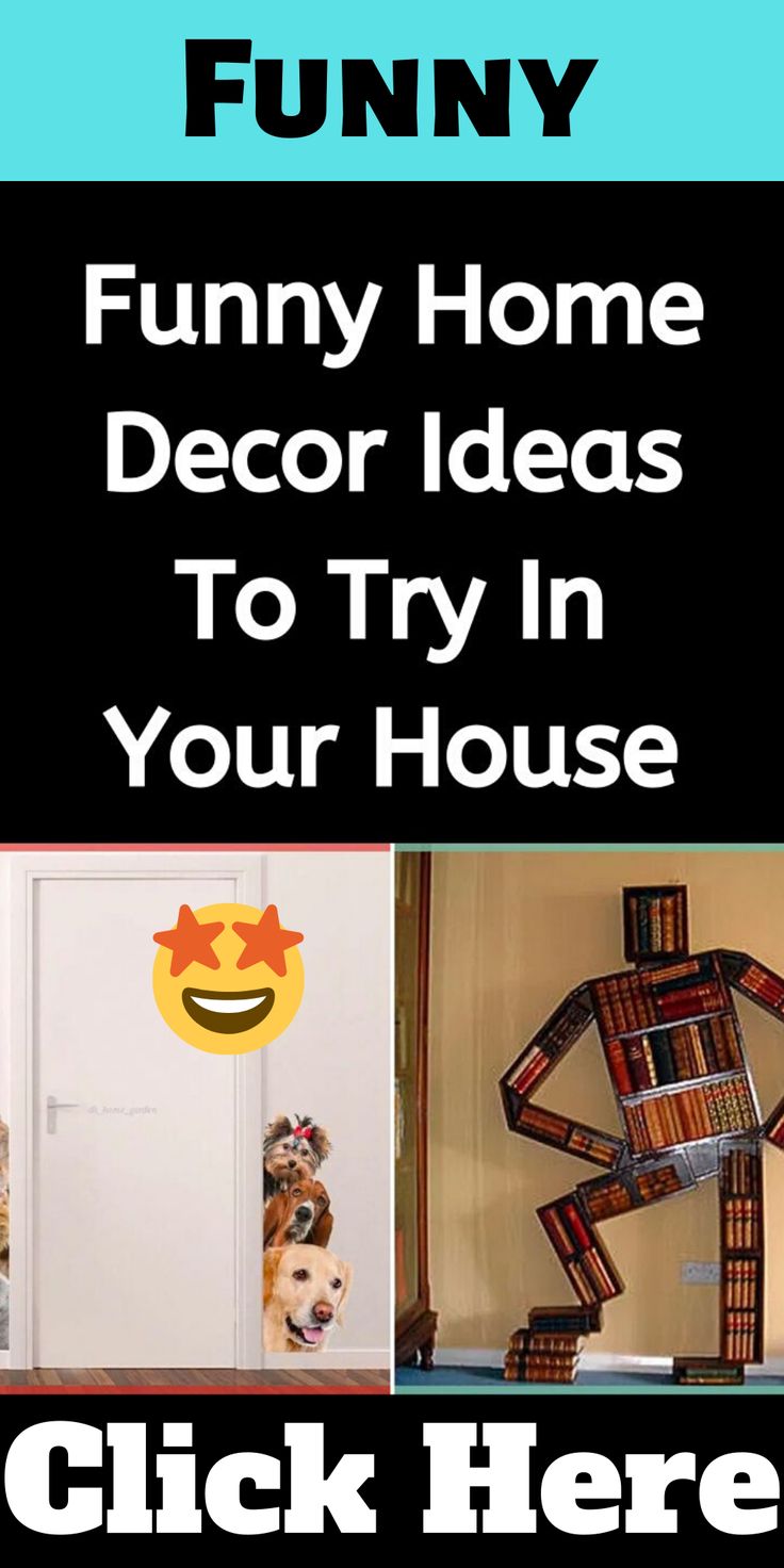 Funny House Decorations