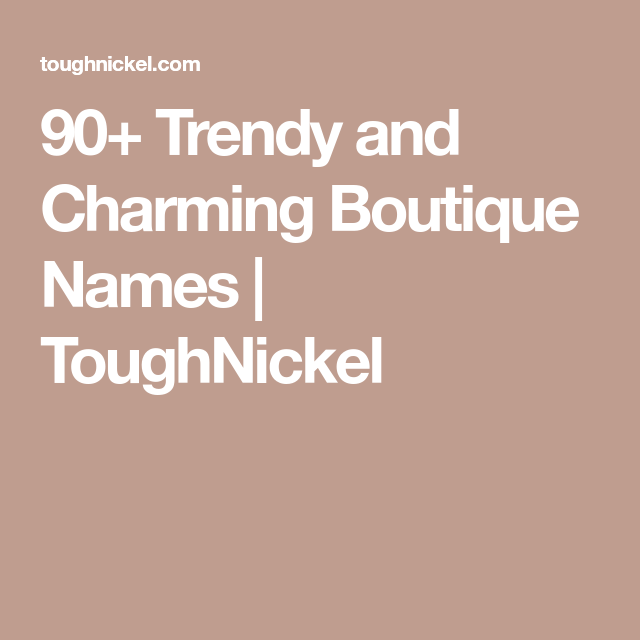Girly Names For Boutique