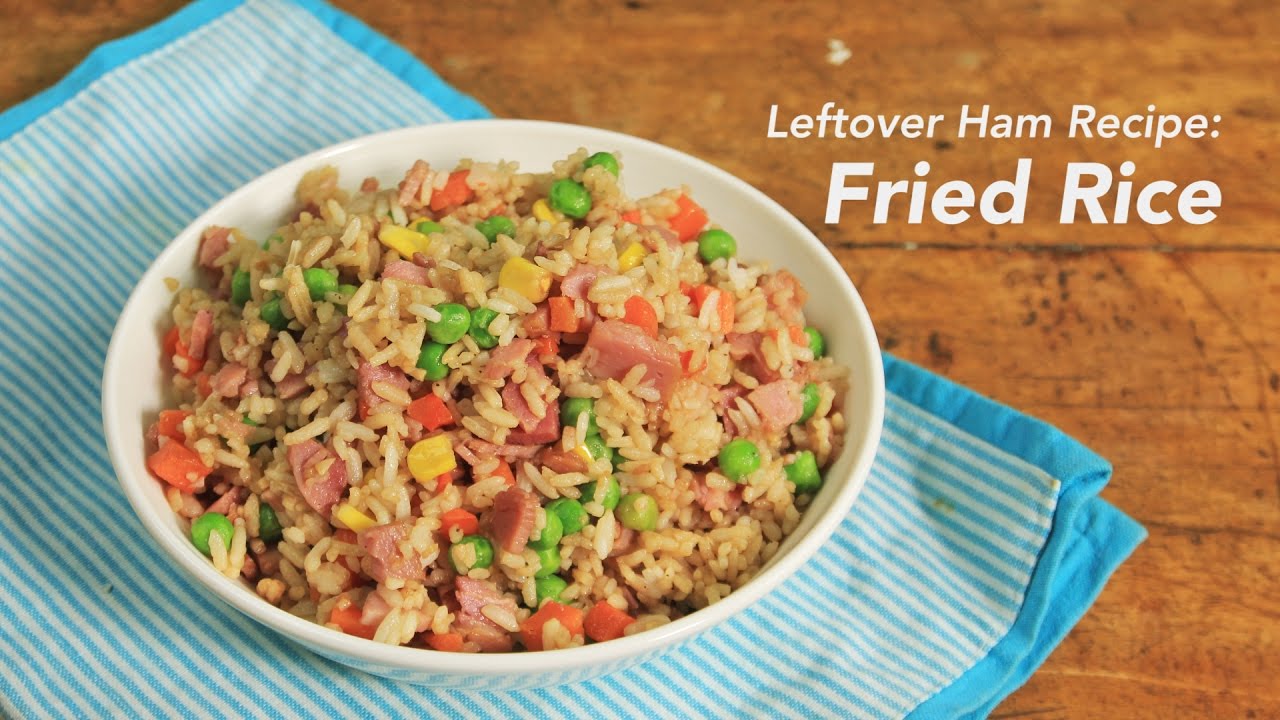 Ham And Rice Leftover Recipes