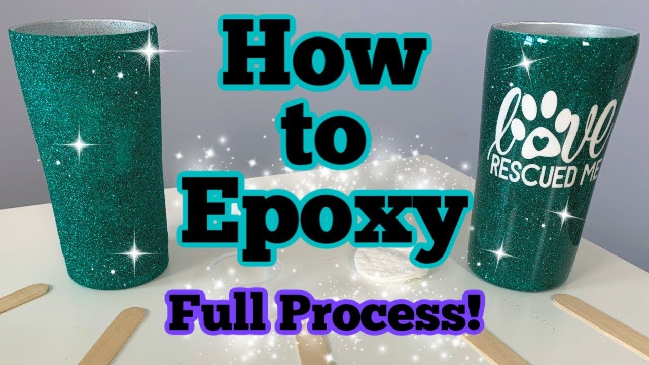 How Do You Make Epoxy Tumblers