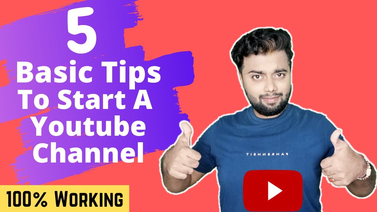 How Start Youtube Channel Tips