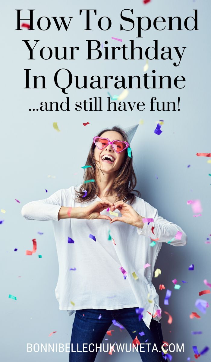 How To Celebrate My Boyfriends Birthday In Quarantine