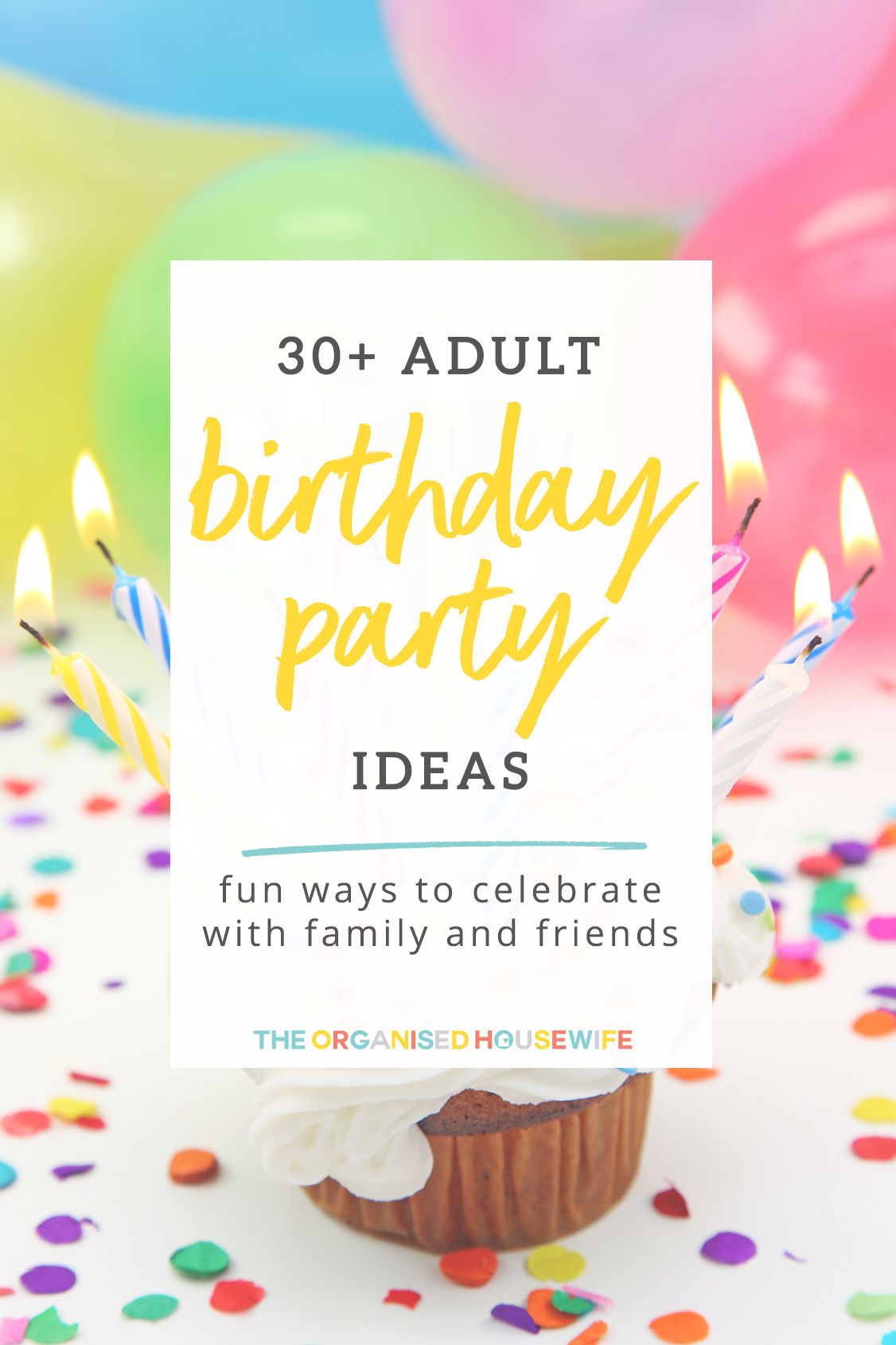 How To Celebrate Your 30th Birthday Alone