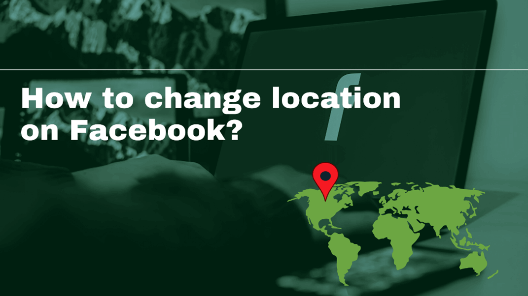 How To Change Location Facebook Dating