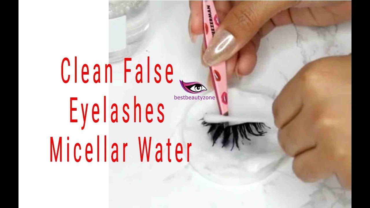 How To Clean Fake Eyelashes With Micellar Water