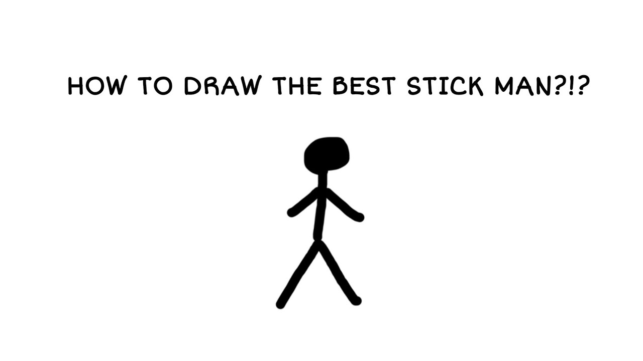 How To Draw The Perfect Stickman
