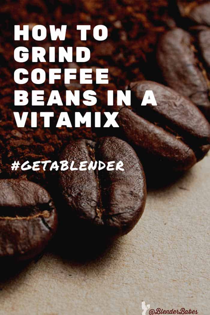How To Grind Coffee Beans In Vitamix