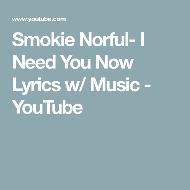 I Need You Smokie Norful Lyrics