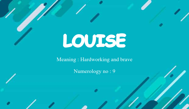 Louise The Name Meaning