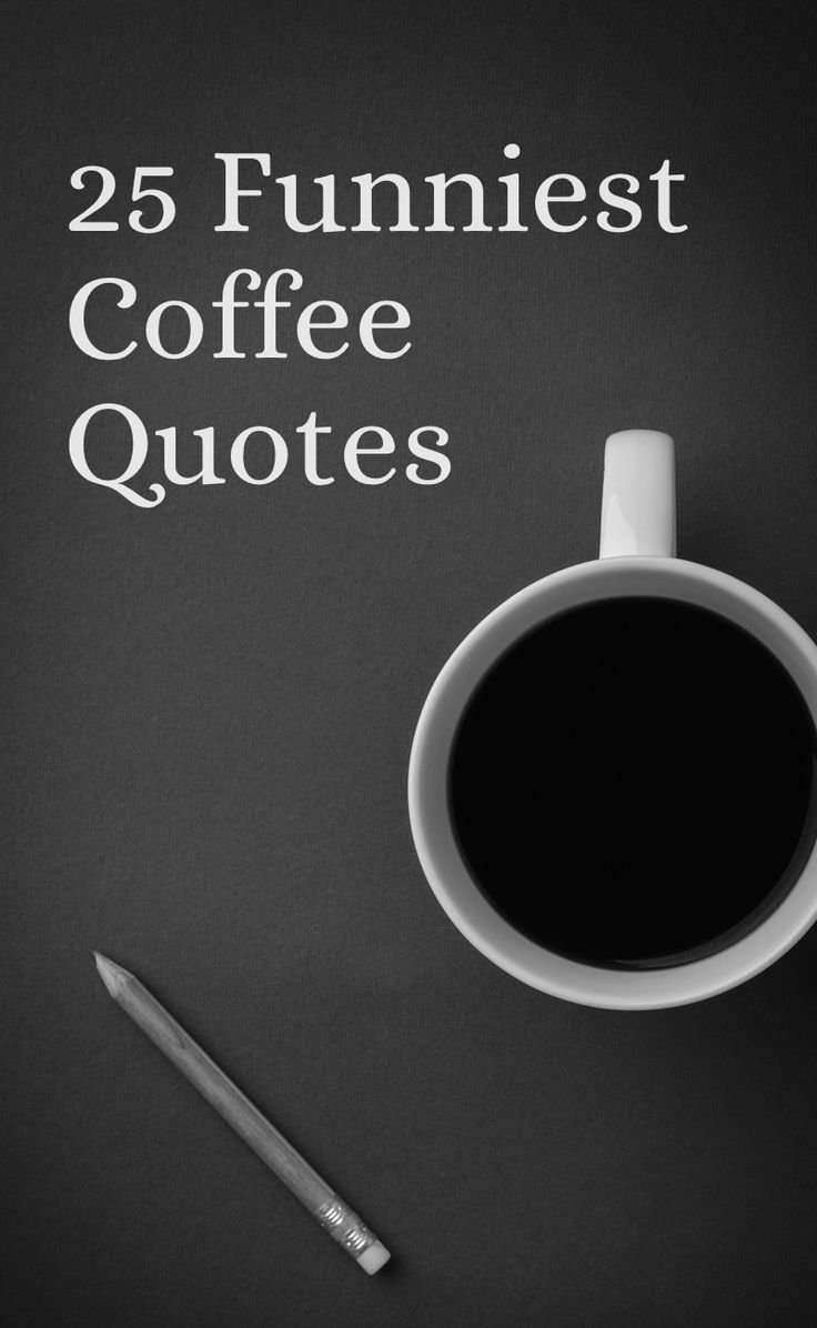 Quotes For Black Coffee