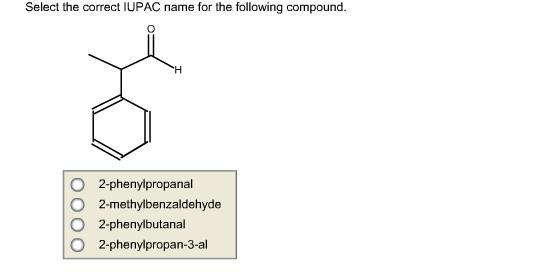 Select The Correct Iupac Name For The Following Compound